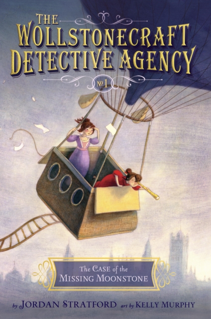 Case of the Missing Moonstone (The Wollstonecraft Detective Agency, Book 1)