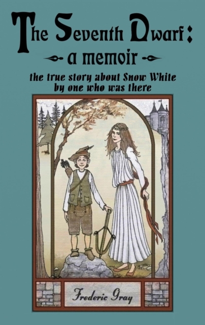 Seventh Dwarf - A Memoir