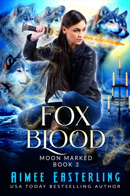 Fox Blood: Moon Marked Book 3
