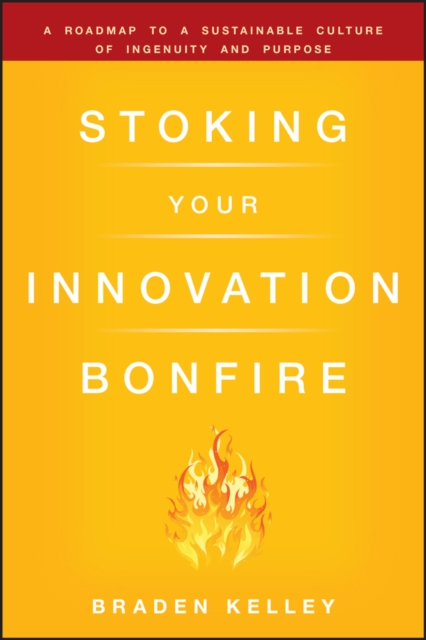 Stoking Your Innovation Bonfire