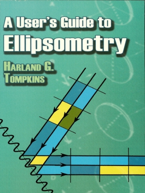 User's Guide to Ellipsometry
