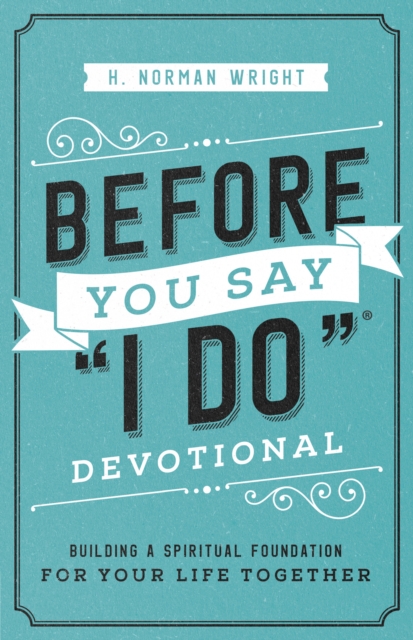 Before You Say &quote;I Do&quote;(R) Devotional