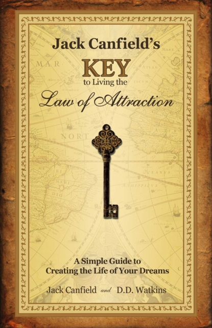 Jack Canfield's Key to Living the Law of Attraction 