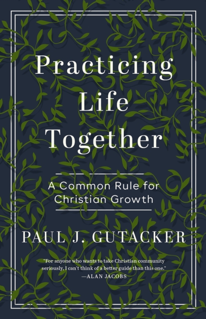 Practicing Life Together