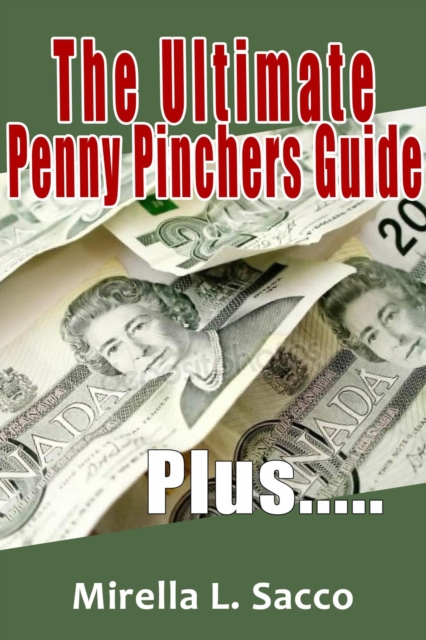 Ultimate Penny Pinchers Guide