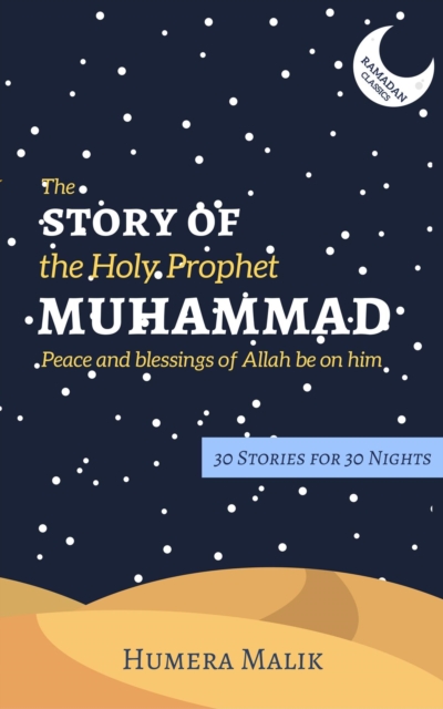 Story of the Holy Prophet Muhammad