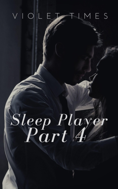 Sleep Player Part 4