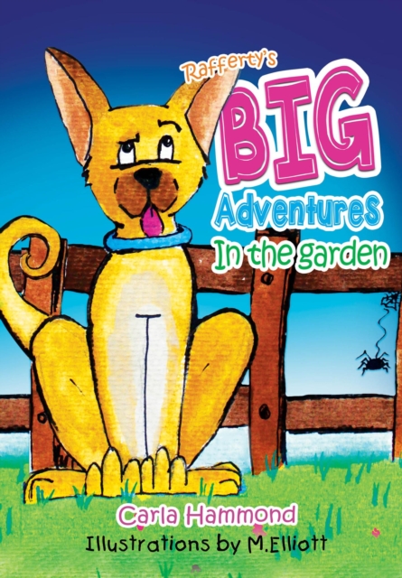 Rafferty's Big Adventures in the Garden