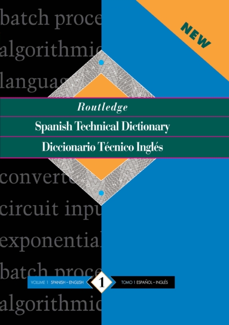Routledge Spanish Technical Dictionary Diccionario tecnico ingles