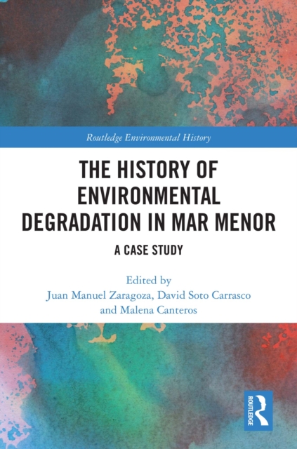 History of Environmental Degradation in Mar Menor