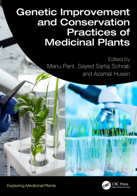Genetic Improvement and Conservation Practices of Medicinal Plants