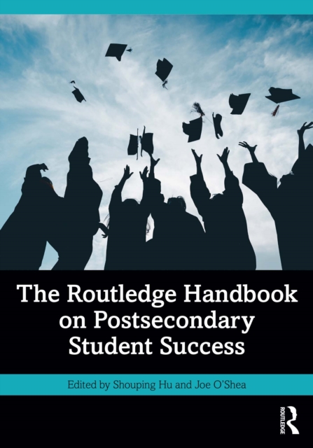 Routledge Handbook on Postsecondary Student Success