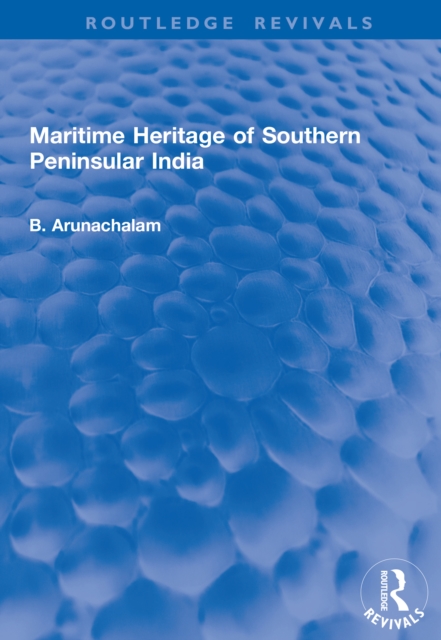 Maritime Heritage of Southern Peninsular India