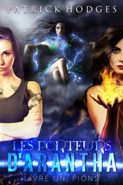 Pions (les porteurs d'Arantha, Livre 1)