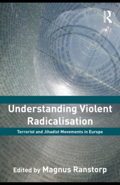 Understanding Violent Radicalisation