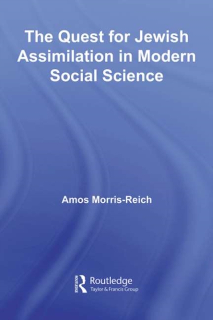 Quest for Jewish Assimilation in Modern Social Science