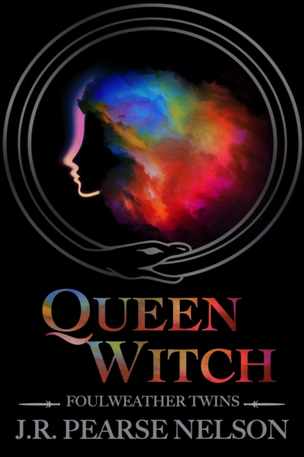 Queen Witch (Foulweather Twins, #1)