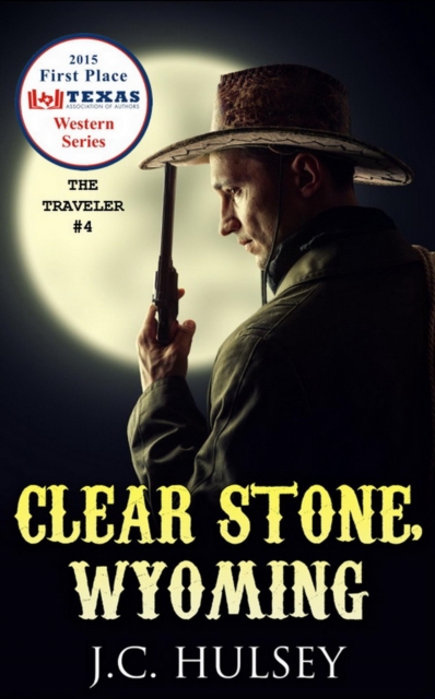 Clear Stone, Wyoming - THE TRAVELER #4