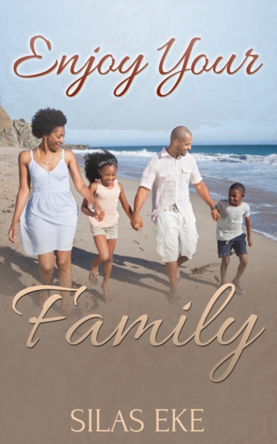 Enjoy Your Family