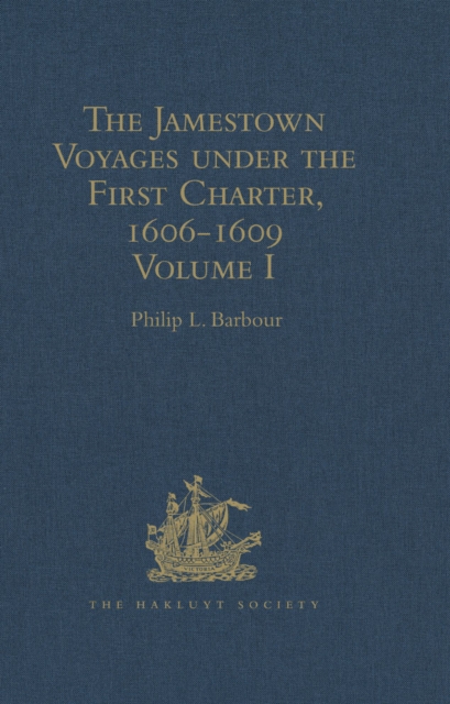 Jamestown Voyages under the First Charter, 1606-1609