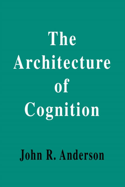 Architecture of Cognition