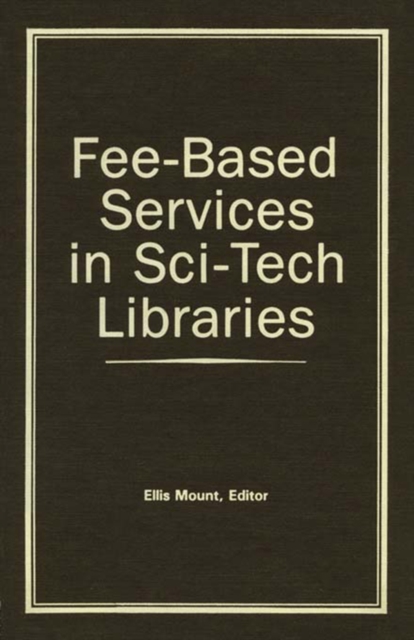 Fee-Based Services in Sci-Tech Libraries