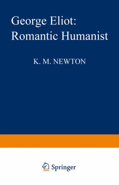 George Eliot: Romantic Humanist