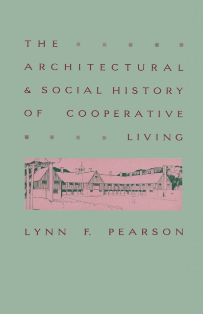 Architectural And Social History Of Cooperative Living