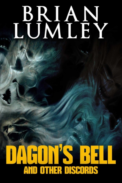 Dagon's Bell and Other Discords