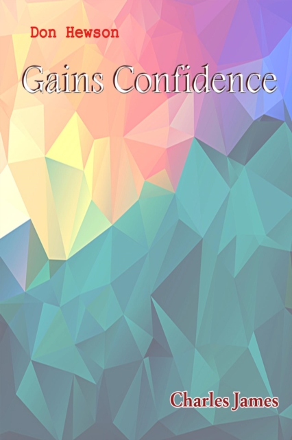 Don Hewson Gains Confidence