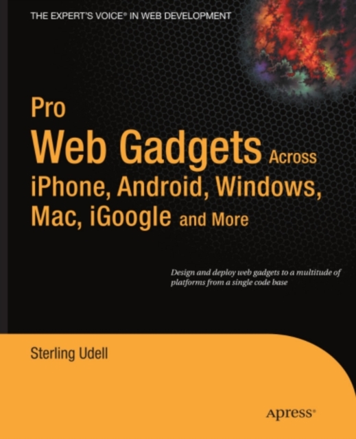 Pro Web Gadgets for Mobile and Desktop