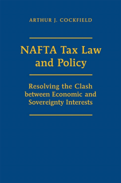 NAFTA Tax Law and Policy