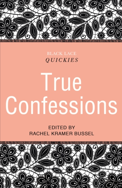 Black Lace Quickies: True Confessions