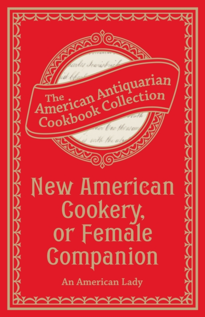 New American Cookery, or Female Companion