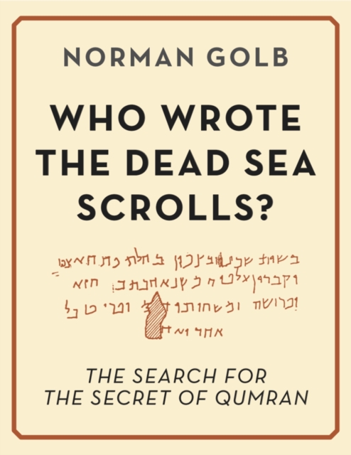 Who Wrote the Dead Sea Scrolls?
