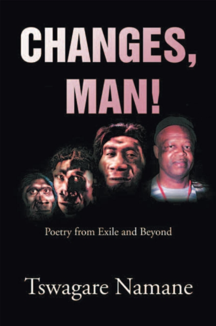 Changes, Man!