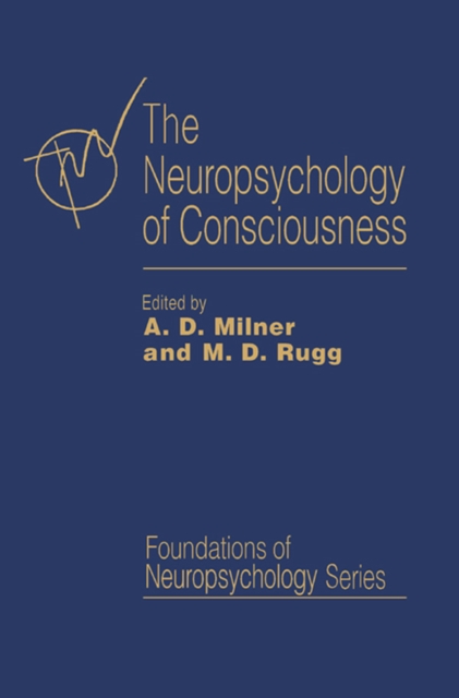 Neuropsychology of Consciousness