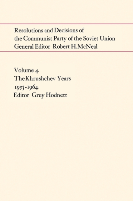 Resolutions and Decisions of the Communist Party of the Soviet Union Volume  4