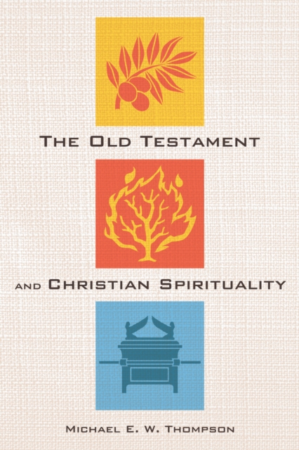 Old Testament and Christian Spirituality
