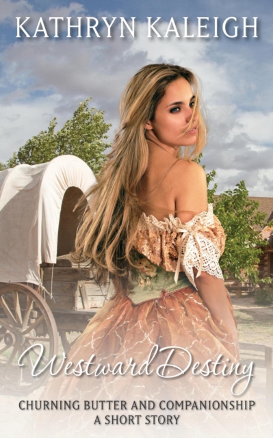 Westward Destiny: Short Story