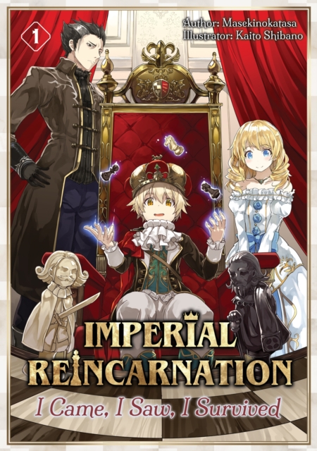 Imperial Reincarnation: I Came, I Saw, I Survived Volume 1