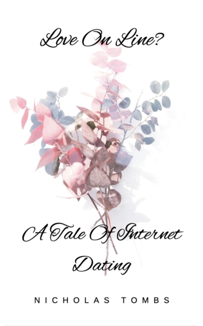 Love On Line? A Tale Of Internet Dating