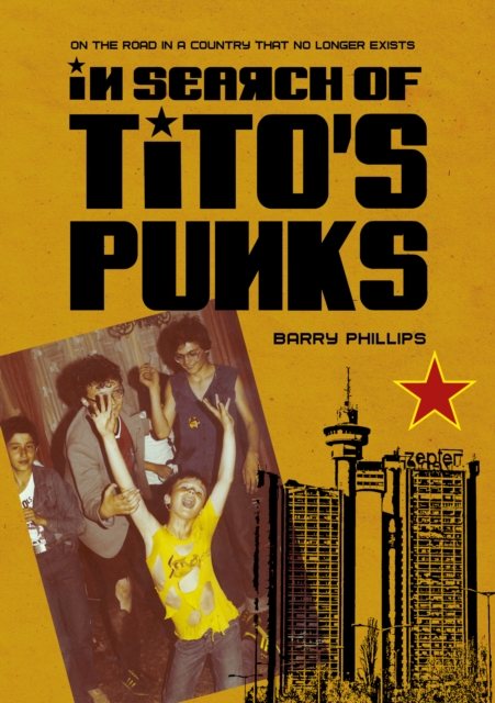 In Search of Tito's Punks