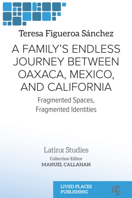 Family's Endless Journey Between Oaxaca, Mexico, and California