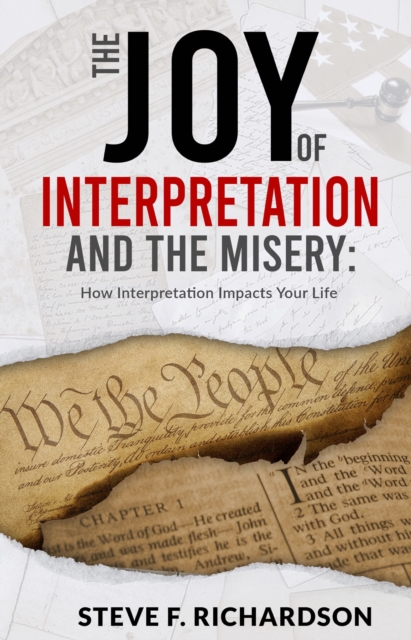 Joy of Interpretation and the Misery