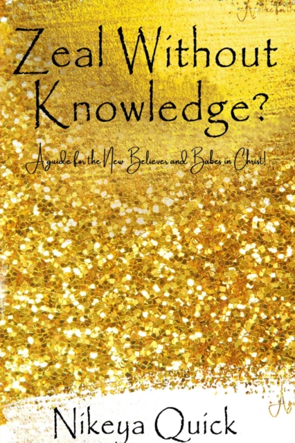 Zeal Without Knowledge?