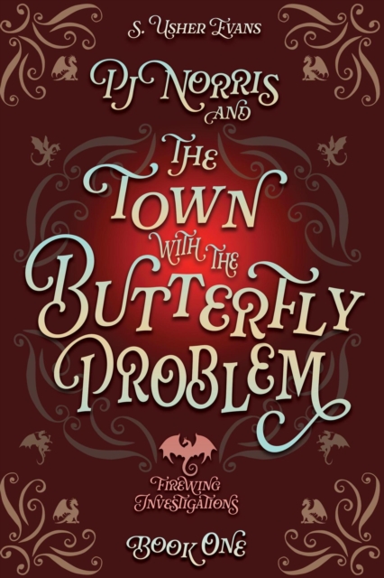 PJ Norris and the Town with the Butterfly Problem: A Cozy Fantasy Mystery Novel
