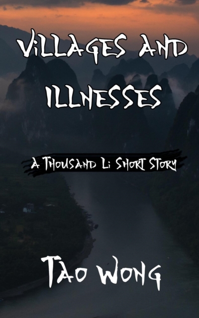 Thousand Li: Villages and Illnesses