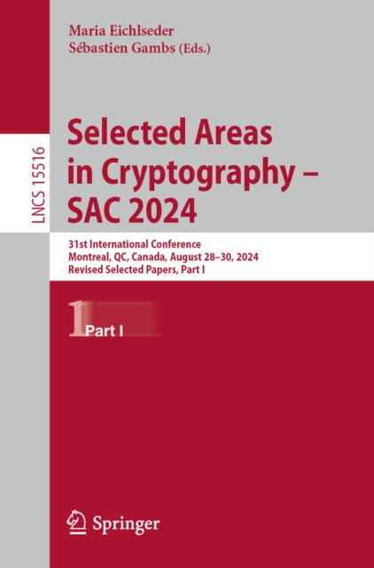 Selected Areas in Cryptography - SAC 2024