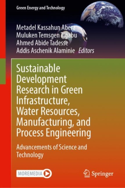 Sustainable Development Research in Green Infrastructure, Water Resources, Manufacturing, and Process Engineering